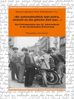 cover image of »So unterschiedlich lebt sich's, obwohl es die gleiche Zeit war...«